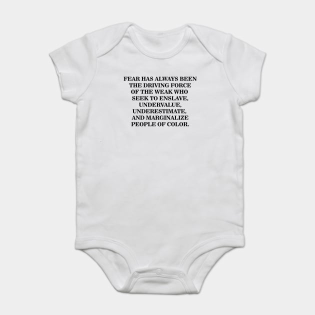 Fear is the Driving Force of the Weak Baby Bodysuit by UrbanLifeApparel